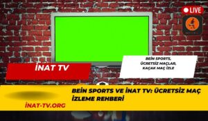İnat Tv Kaçak Maç İzle